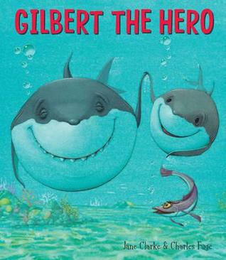 Gilbert the Hero (Hardcover)