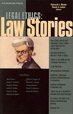 Legal Ethics: Law Stories