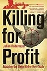 Killing for Profit by Julian Rademeyer