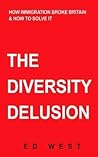 The Diversity Illusion by Ed West