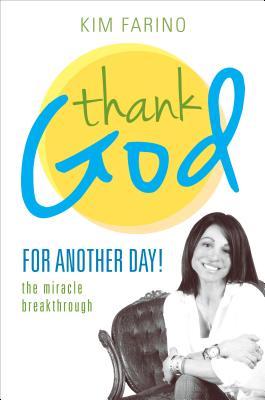 Thank God for Another Day!