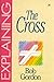 The Cross (The Explaining Series)
