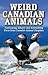 Weird Canadian Animals: Fas...