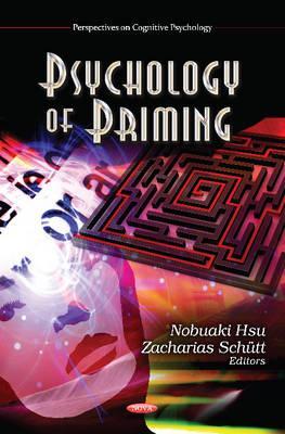 Psychology of Priming (Perspectives on Cognitive Psychology)