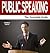 Public Speaking - The Essential Guide