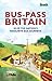 Bus-Pass Britain by Nicky Gardner