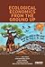 Ecological Economics from the Ground Up