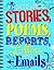 How to Write Stories, Poems, Reports, Letters and Email