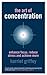 The Art of Concentration