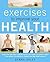Exercises to Improve Your Health by Debra Daley