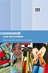 Land Use Planning (Classics in Planning series, 6)