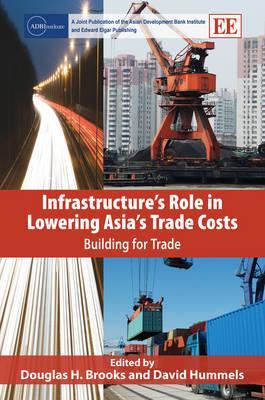 pdf download Infrastructure's Role in Lowering Asia's Trade Costs: Building for Trade