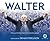 Walter: The Illustrated Story of a Rangers Legend