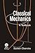 Classical Mechanics: A Text...