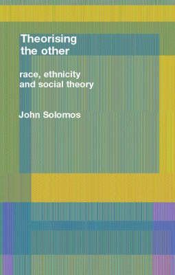 Race, Ethnicity and Social Theory (Race & Representation)