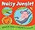 Noisy Jungle!