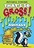 That's so Gross!: Animals