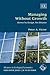 Managing Without Growth: Slower by Design, Not Disaster (Advances in Ecological Economics series)