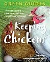 Keeping Chickens. (Green Guides)