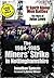 The 1984/85 Miners Strike in Nottinghamshire