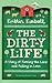 Dirty Life: A Story of Farm...