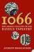 1066: The Hidden History of the Bayeux Tapestry