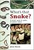 What's That Snake?