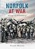 Norfolk at War: Wings of Fr...
