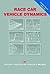 Race Car Vehicle Dynamics by William F. Milliken