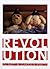 Revolution is Not a Garden ...