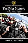 The Tyler Mystery by Francis Durbridge The Tyler Mystery by Francis Durbridge