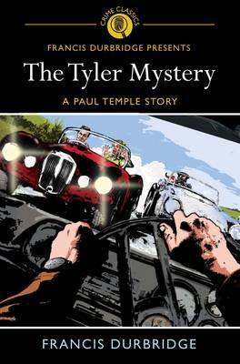 The Tyler Mystery: A Paul Temple Story (Paperback)