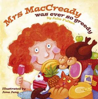 Mrs Maccready Was Ever So Greedy