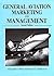 General Aviation Marketing and Management by Alexander T. Wells