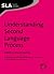 Understanding Second Language Process (Second Language Acquisition, 25)