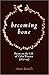 Becoming Bone: Poems on the...