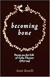 Becoming Bone: Po...