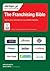 The Franchising Bible by Kim Benjamin