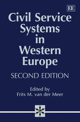Civil Service Systems in Western Europe, Second Edition (Hardcover)