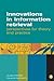 Innovations in Information Retrieval: Perspectives for Theory and Practice