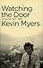 Watching The Door: A Memoir 1971-1978