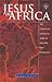 Jesus In Africa