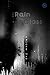 The Rain and the Glass: 99 Poems, New and Selected