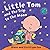 Little Tom and the Trip to the Moon