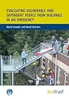 Evacuating Vulnerable and Dependent People from Buildings in an Emergency