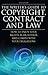 The Writer's Guide to Copyright, Contract and Law, 4th Edition: 4th edition