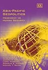 Asia-Pacific Geopolitics: Hegemony vs Human Security