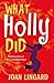 What Holly Did