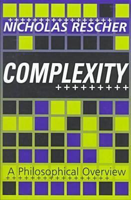 Complexity: A Philosophical Overview (Science and Technology Studies)