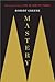 Mastery by Robert Greene Mastery by Robert Greene